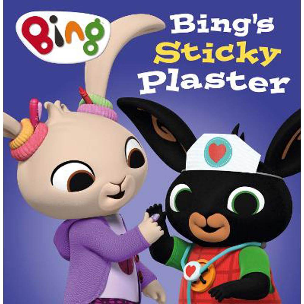Bing's Sticky Plaster (Bing) (Paperback) - HarperCollins Children's Books